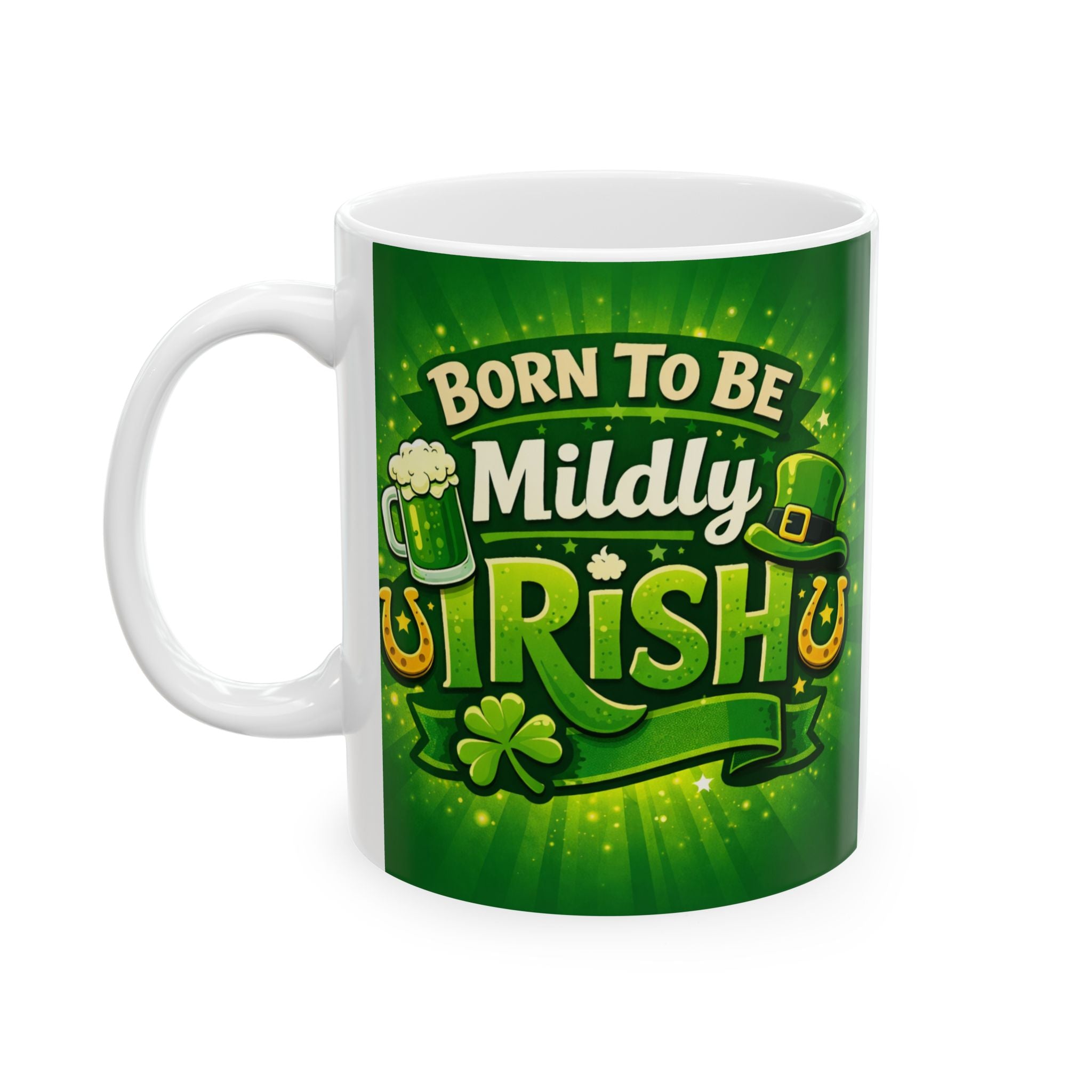 Perfect Gift for St. Patrick's Day, Born to Be Mildly Irish Coffee Mug