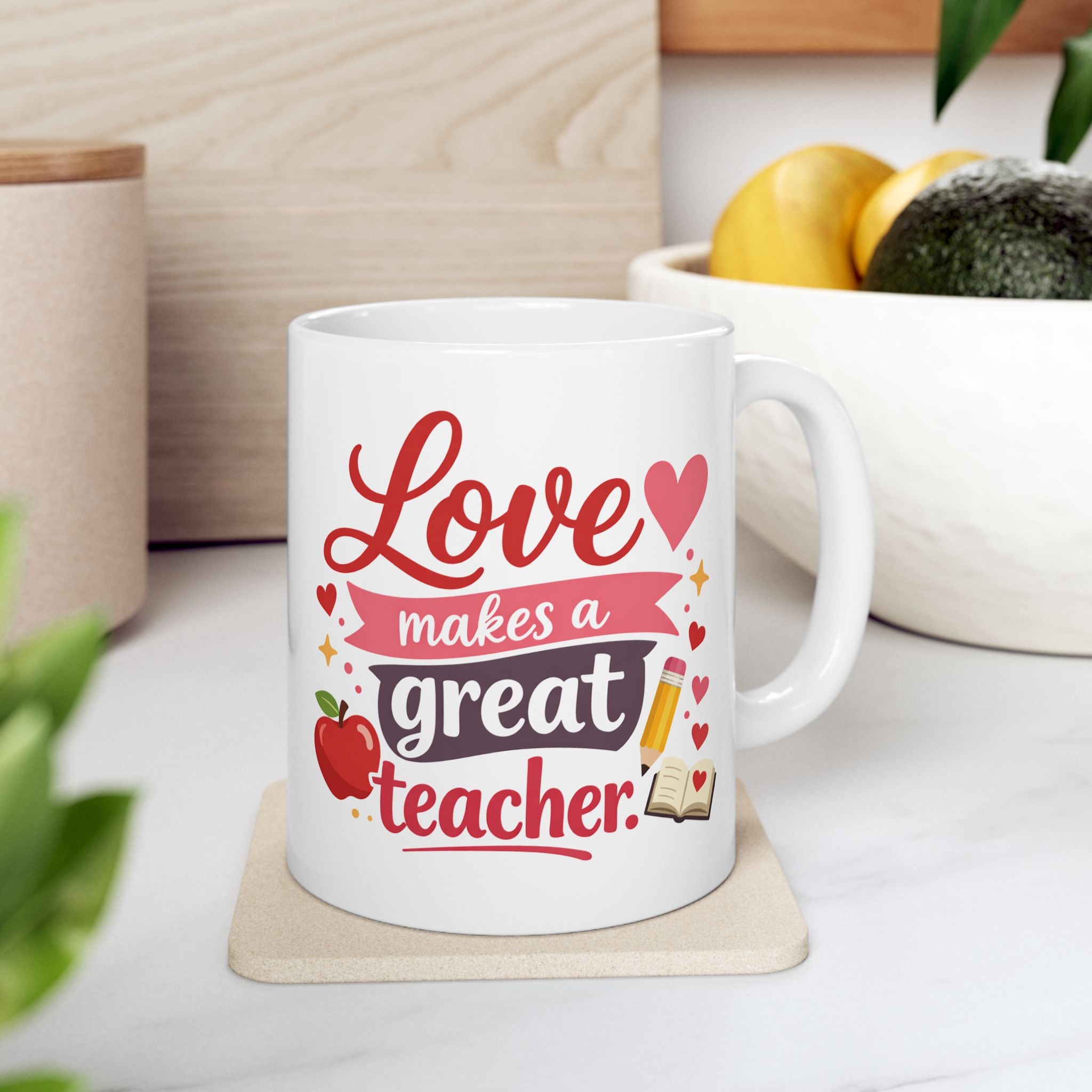 Teacher Appreciation Ceramic Mug - "Love Makes A Great Teacher" - Perfect for Busy Classrooms
