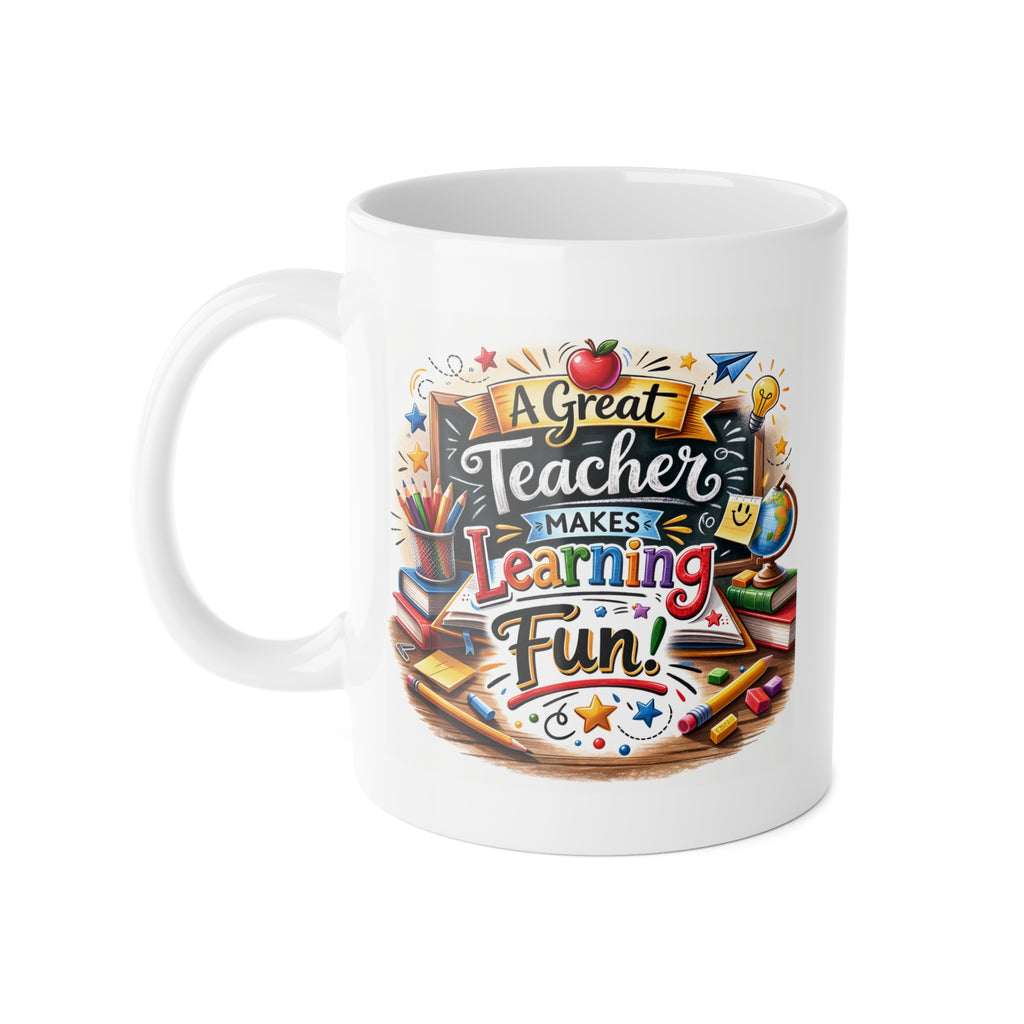Teacher Mug -  "A Great Teacher Makes Learning Fun" 11oz Ceramic, Brings Joy to Every Coffee Break